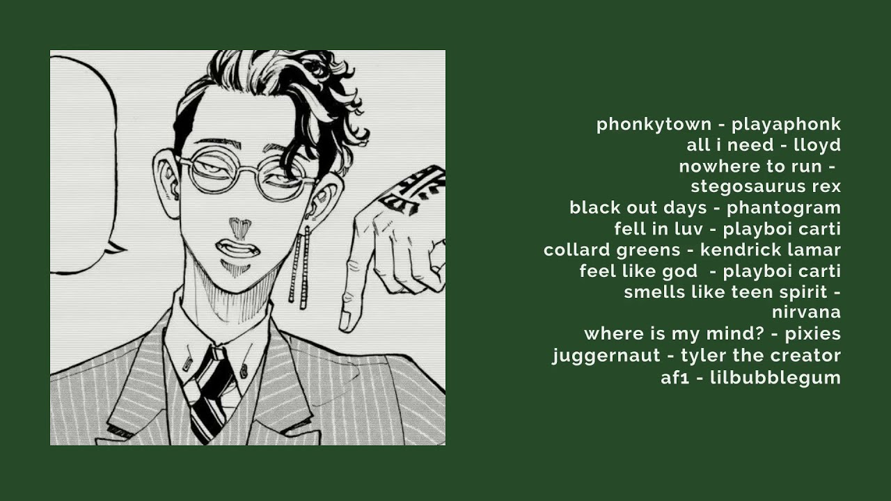 being a menace with hanma shuji ; ( a tokyo revengers playlist )
