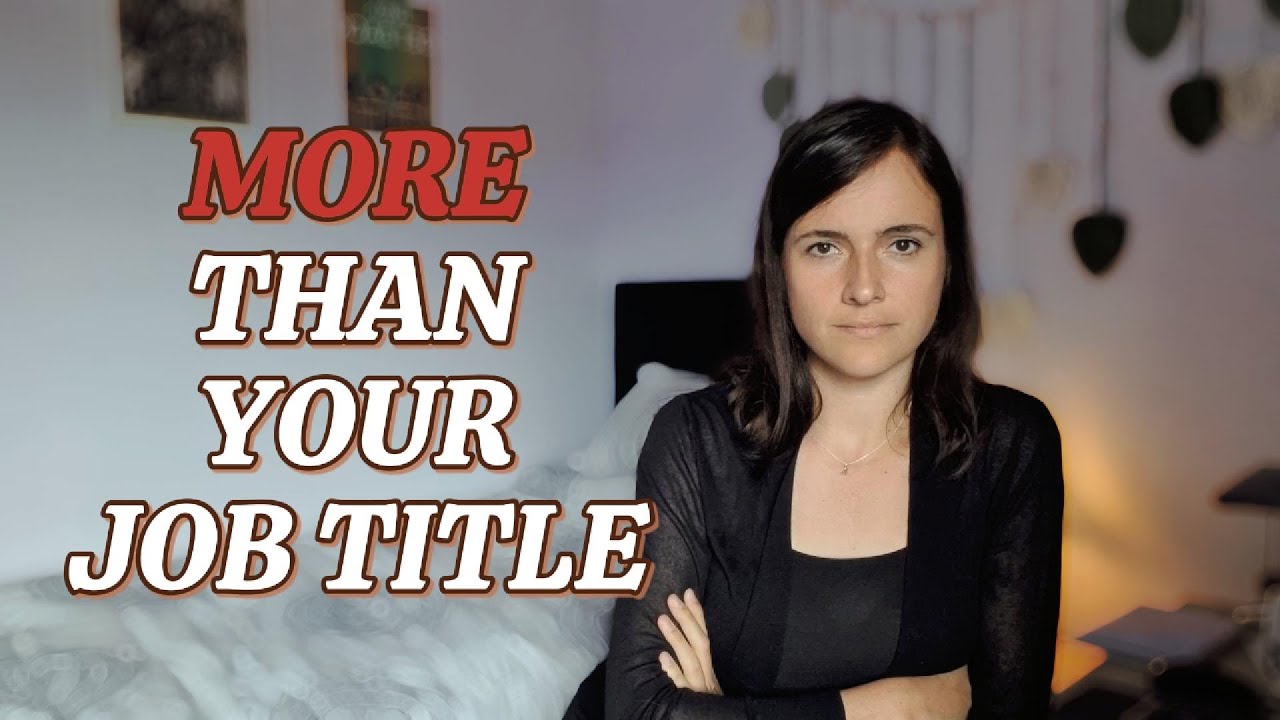 Your Job Title is Not Your Identity!