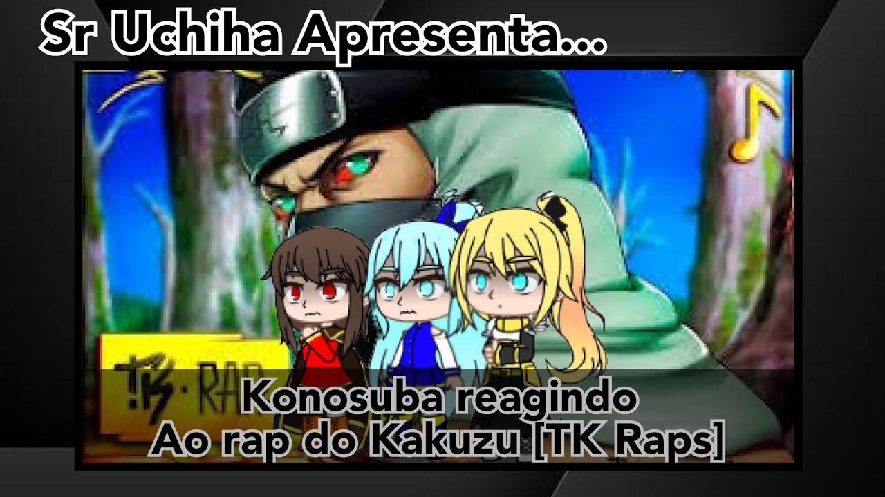 Konosuba reagindo ao rap do Kakuzu [TK Raps]