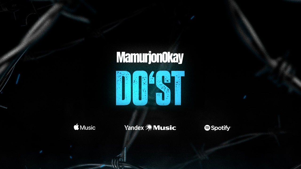 MamurjonOkay – Do‘st (Lyric video)