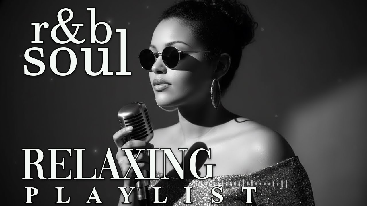 【R&B Soul】Slow Chill Playlist – Soft Vocals for Calm & Peaceful Moments