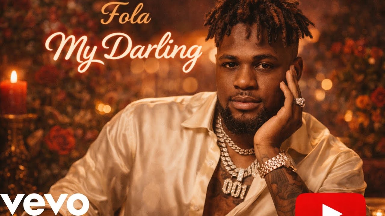 Fola - “My Darling” -(Official Music Video )