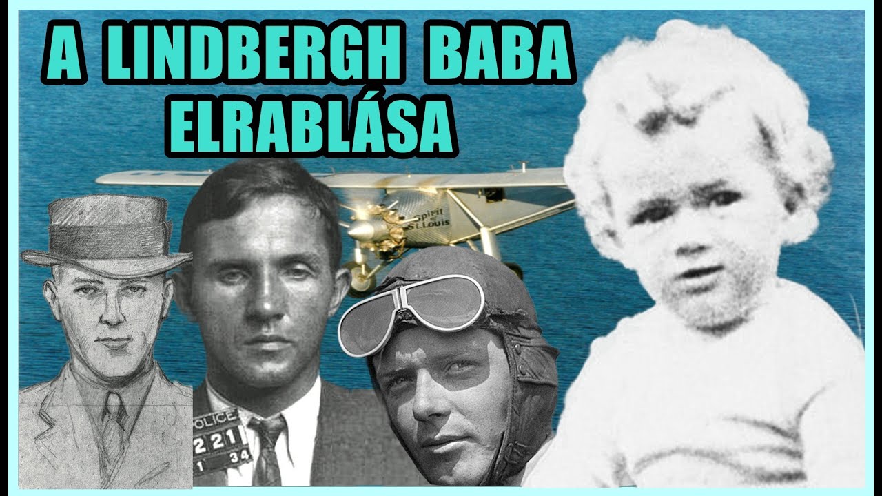 A LINDBERGH BABA ELRABLÁSÁNAK REJTÉLYE - KI VOLT A TETTES? - A világ legbrutálabb 345. epizód