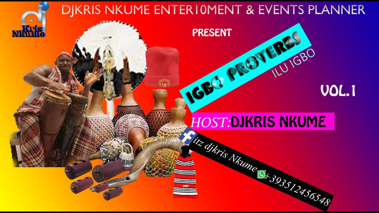 IGBO PROVERBS vol 1 produced by DJKRIS NKUME