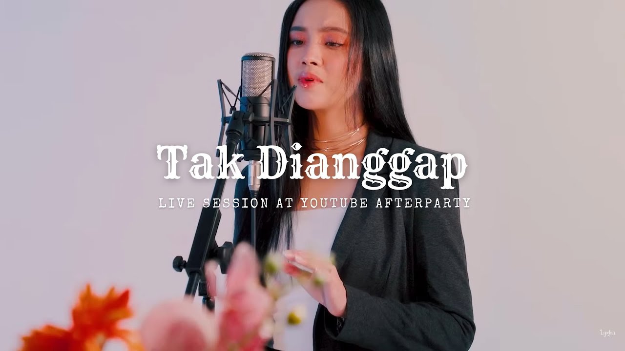 Lyodra - Tak Dianggap (Live Session at YouTube Afterparty)