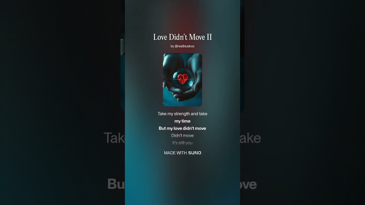 Love Didn’t Move II