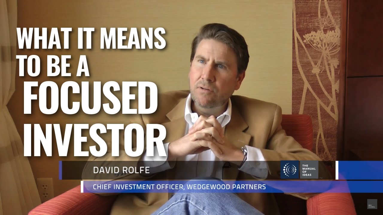Что значит быть целеустремленным инвестором | Дэвид Рольф из Wedgewood Partners