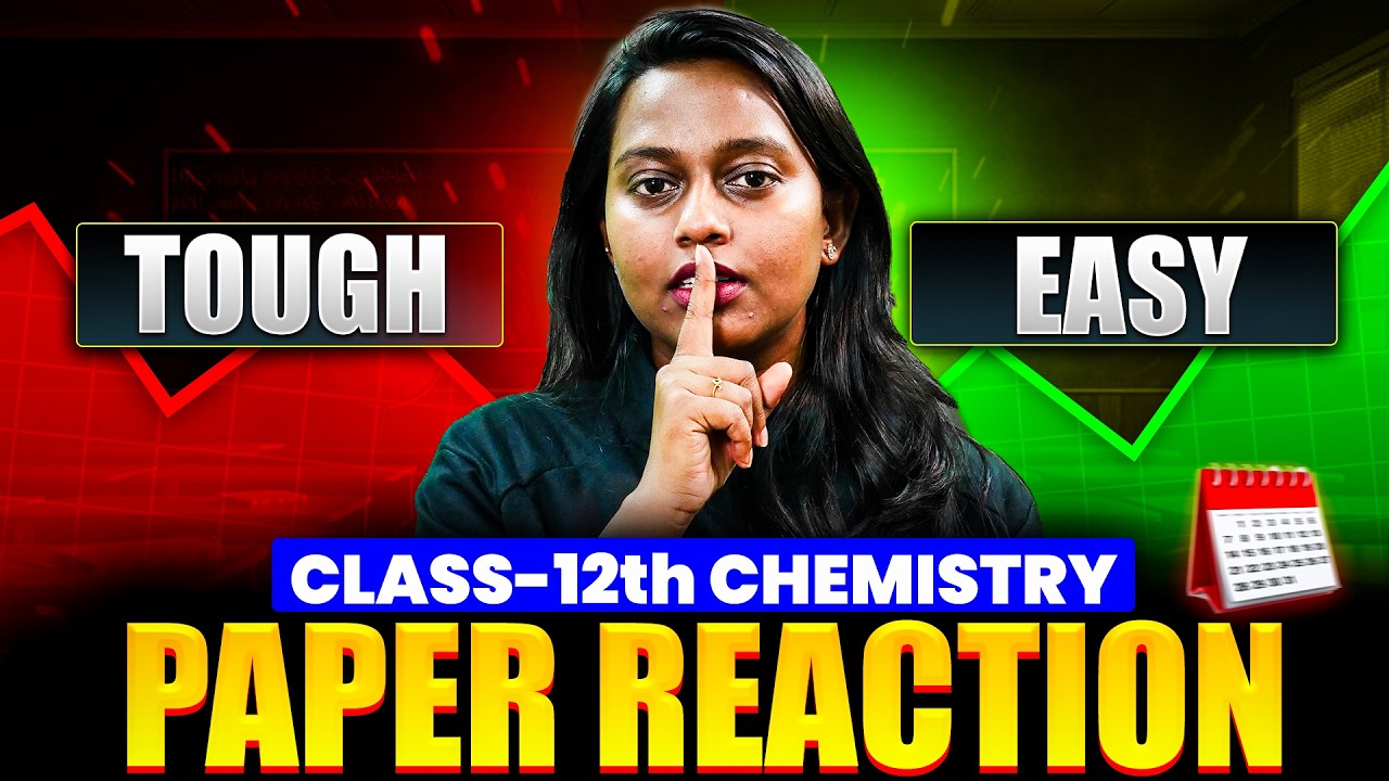 CBSE Class 12 Chemistry Paper Reaction: Hard or Easy? | Aswathi Mam