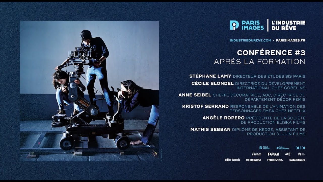 [PARIS IMAGES - L'INDUSTRIE DU RÊVE] - Conférence #3 : Après la formation
