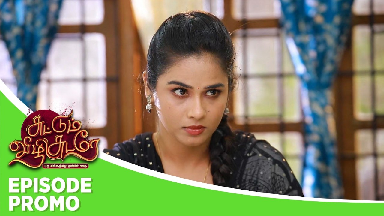 Suttum Vizhi Sudare | Episode Promo | 21st September 2026