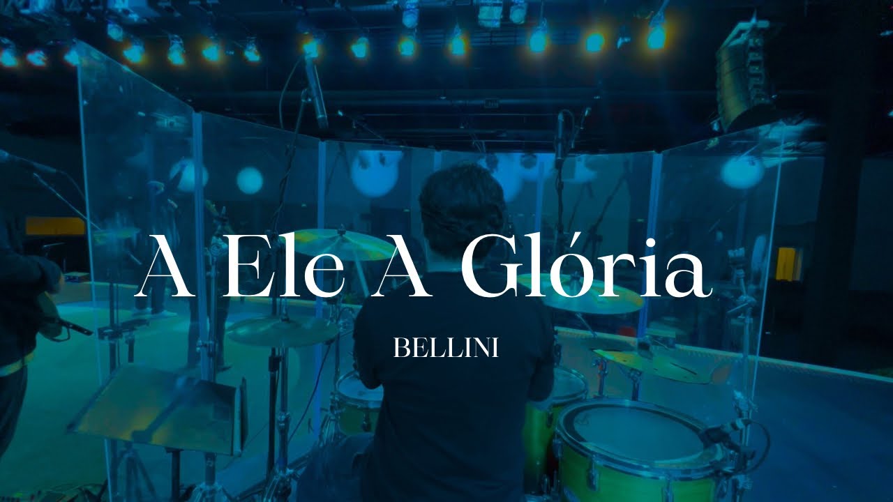 A Ele A Glória | Bellini #drumcam 