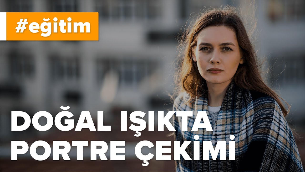 Doğal Işıkta Portre Çekimi | fotografium.com