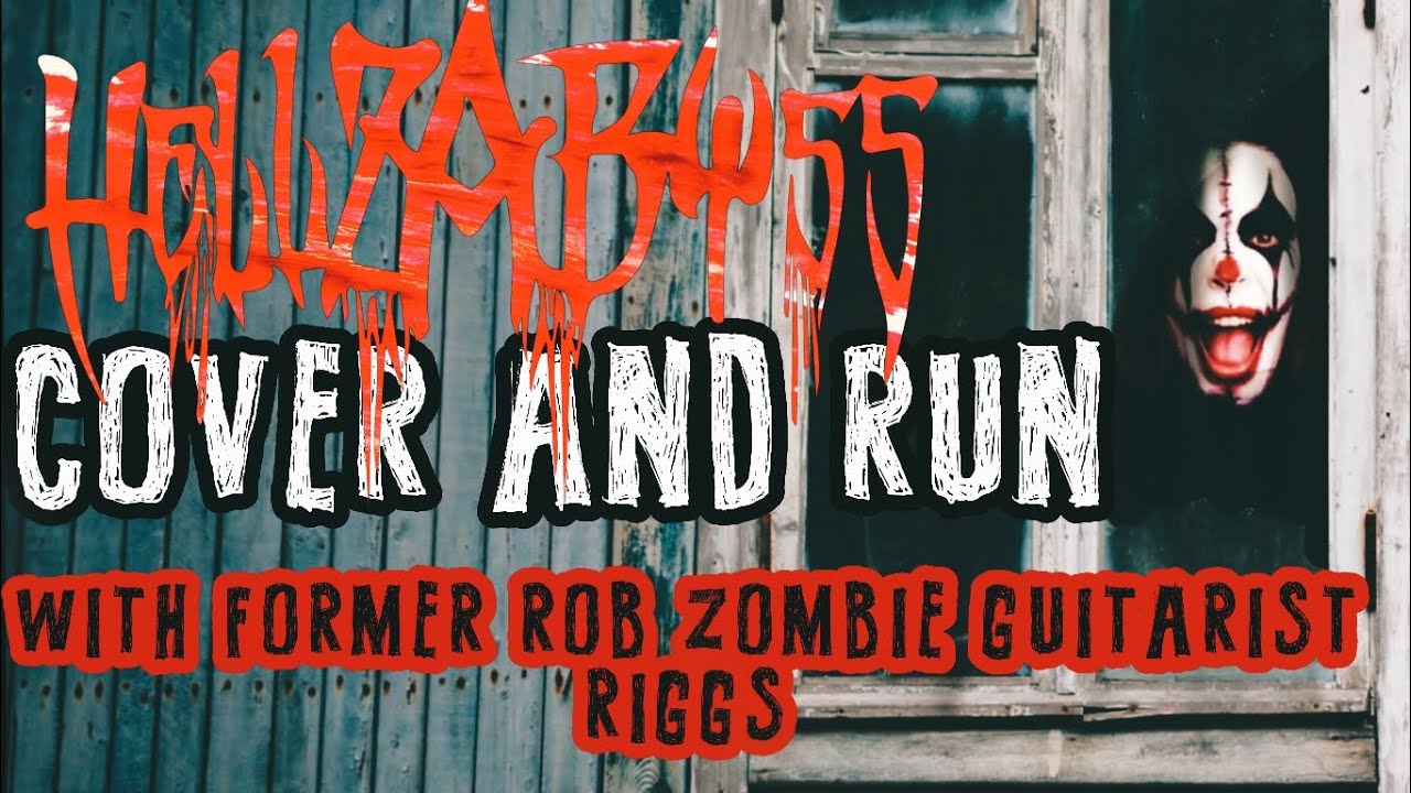 Hellz Abyss - Cover and Run with original Rob Zombie guitarist Riggs