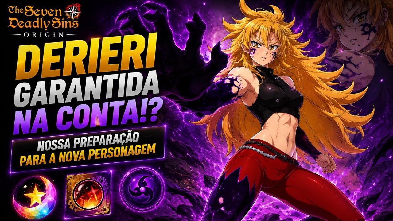 🚨 Nossa prepara&ccedil;&atilde;o para o novo banner limitado DERIERI CHEGANDO The Seven Deadly Sins: Origin