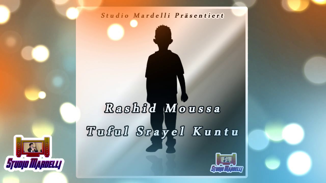 Rashid Moussa Tuful Srayel Kuntu Neu 2019