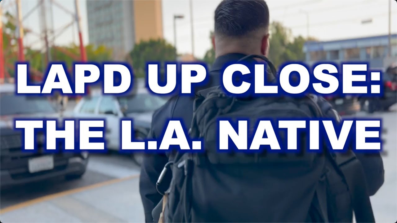 LAPD Up Close, Episode 29: The LA Native