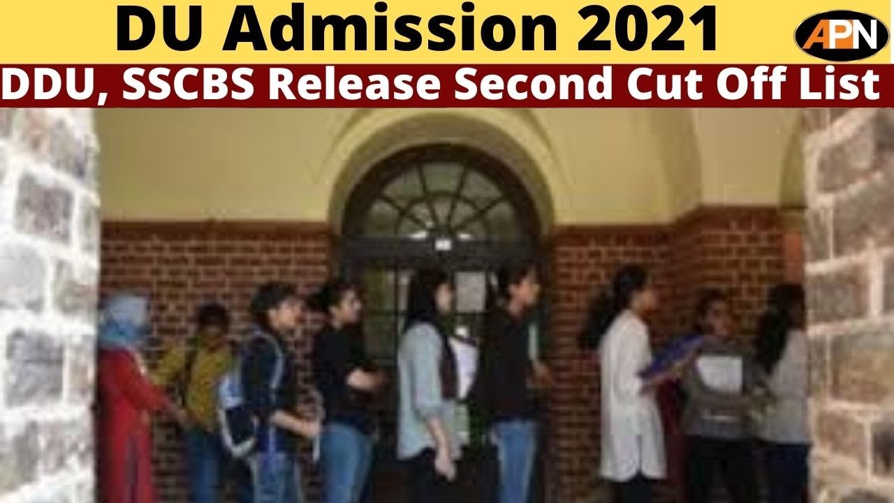 DU Admission 2021: DDU, SSCBS Releases Second Cut Off List, Check Details