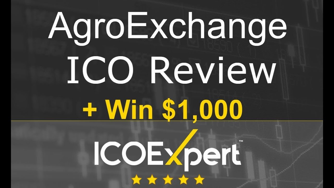 AgroExchange ICO Review + Win $1,000 For Your Question | ICOExpert
