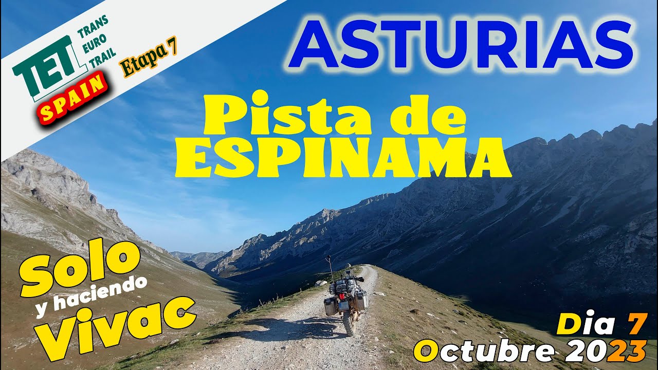 TET Spain - ASTURIAS Sección 6 - Motovlog 71