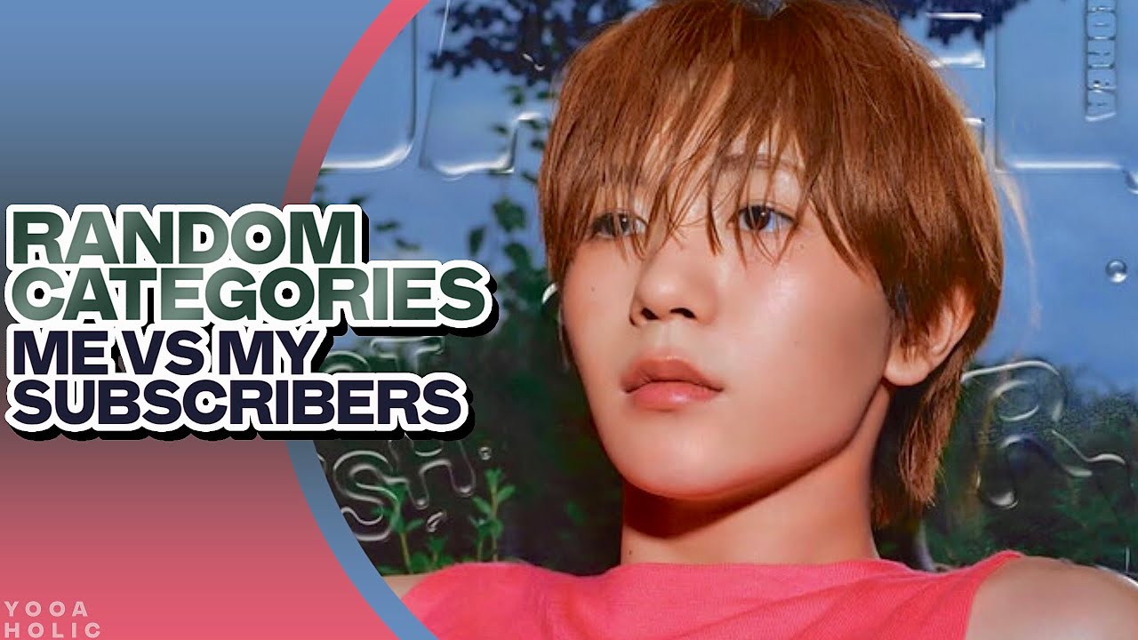 RANDOM KPOP CATEGORIES (BSIDE VER) | ME VS MY SUBSCRIBERS