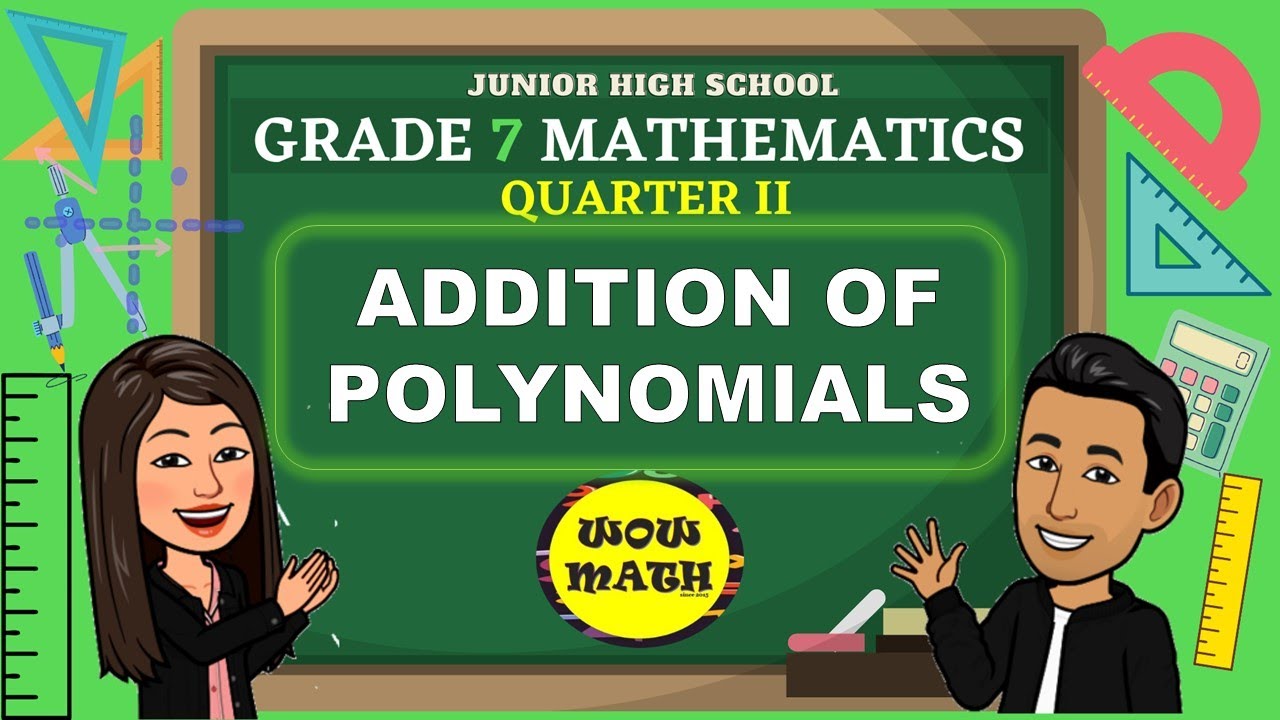 ADDITION OF POLYNOMIALS || GRADE 7 MATHEMATICS Q2