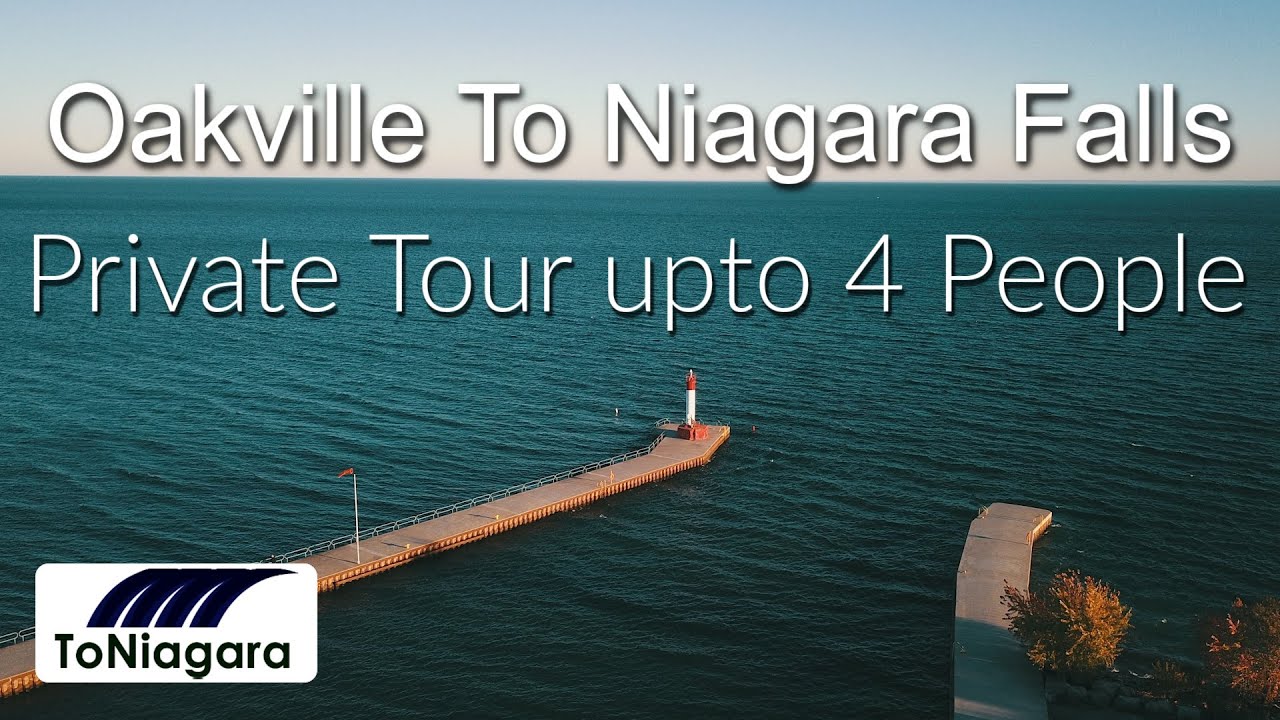 Oakville To Niagara Falls Private Tour upto 4 People | ToNiagara