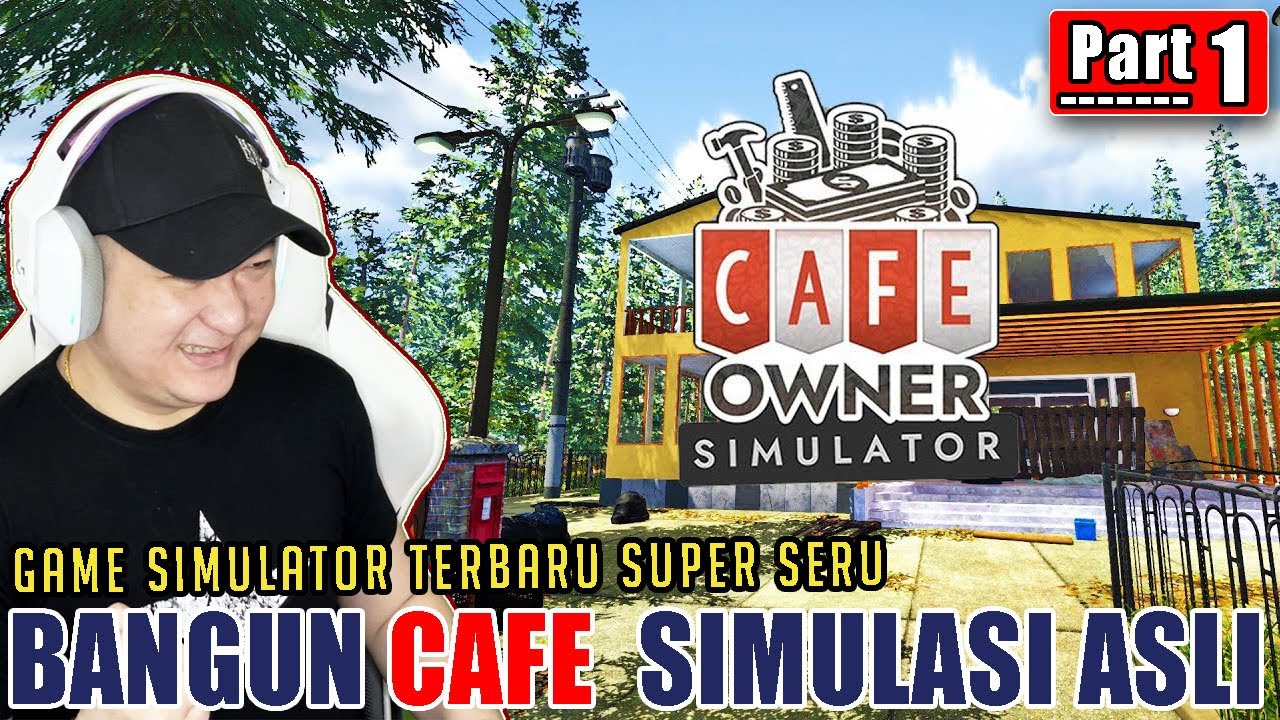 CAFE OWNER SIMULATOR INDONESIA, SEMUA DEMI WARISAN BAPAKKU HARUS BERHASIL BANGUN CAFE INI  | 1