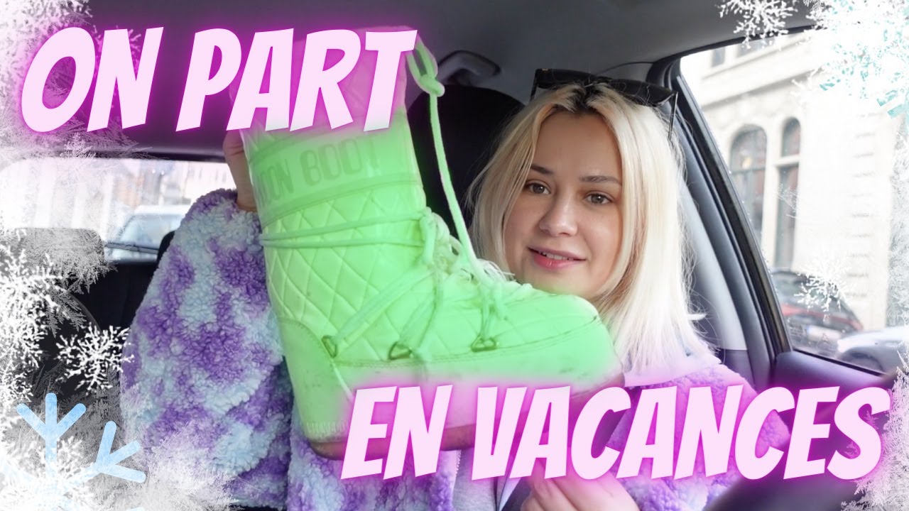 VLOG / PREPARATION DE NOS VACANCES