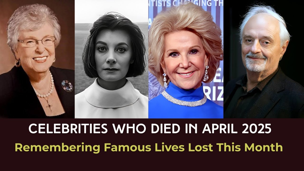 Celebrities Who Died in April 2025 pt 1 | Remembering Famous Lives Lost This Month