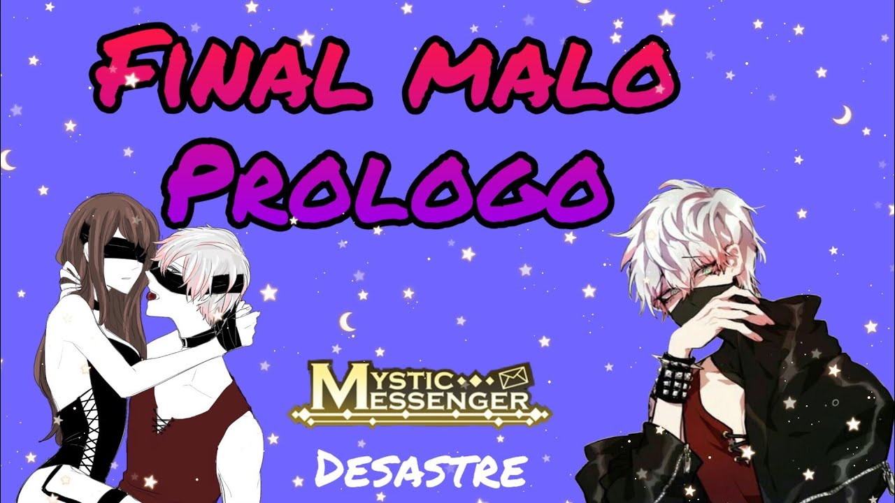 🚫Final malo Prólogo Mystic Messenger🚫