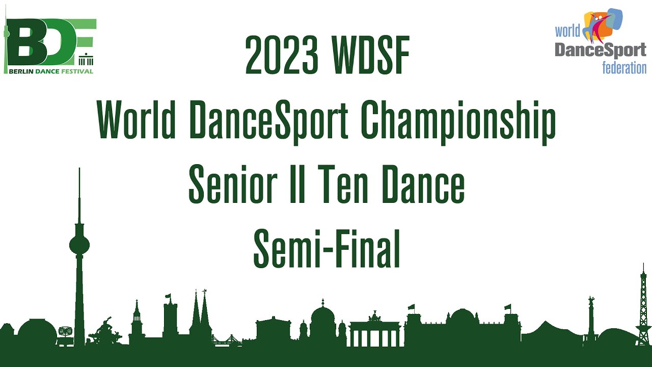2023 WDSF WC Sen II Ten Dance Semi-Final