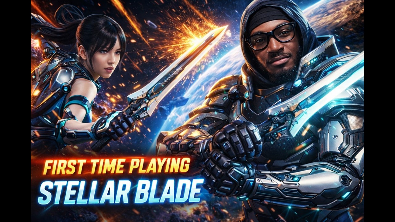 First Time Playing Stellar Bade 🔥🎮🔥🎮  First Playthrough | PART 1 LIVE