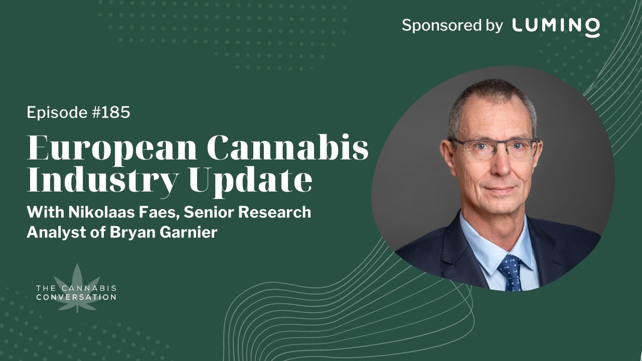 EPISODE #185: European Cannabis Industry Update with Nikolaas Faes, Senior Research Analyst