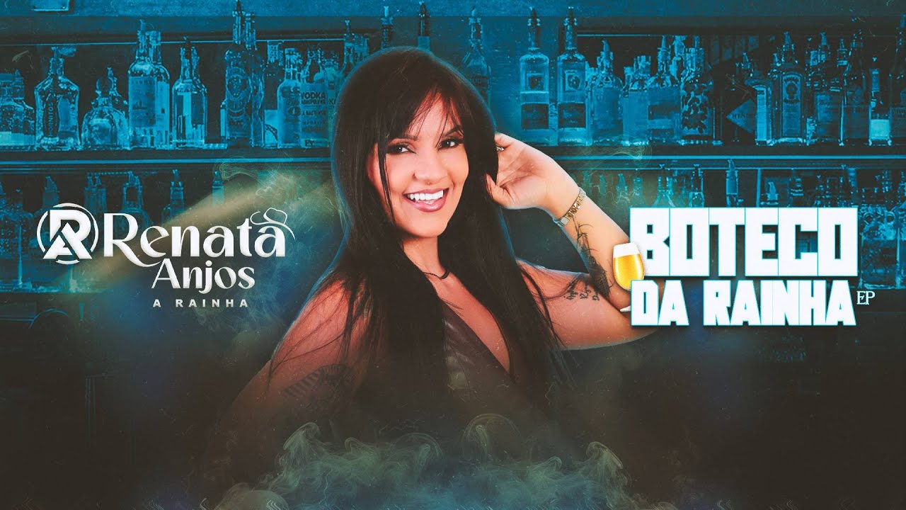 Renata Anjos - Boteco da Rainha (Audiovisual Completo)