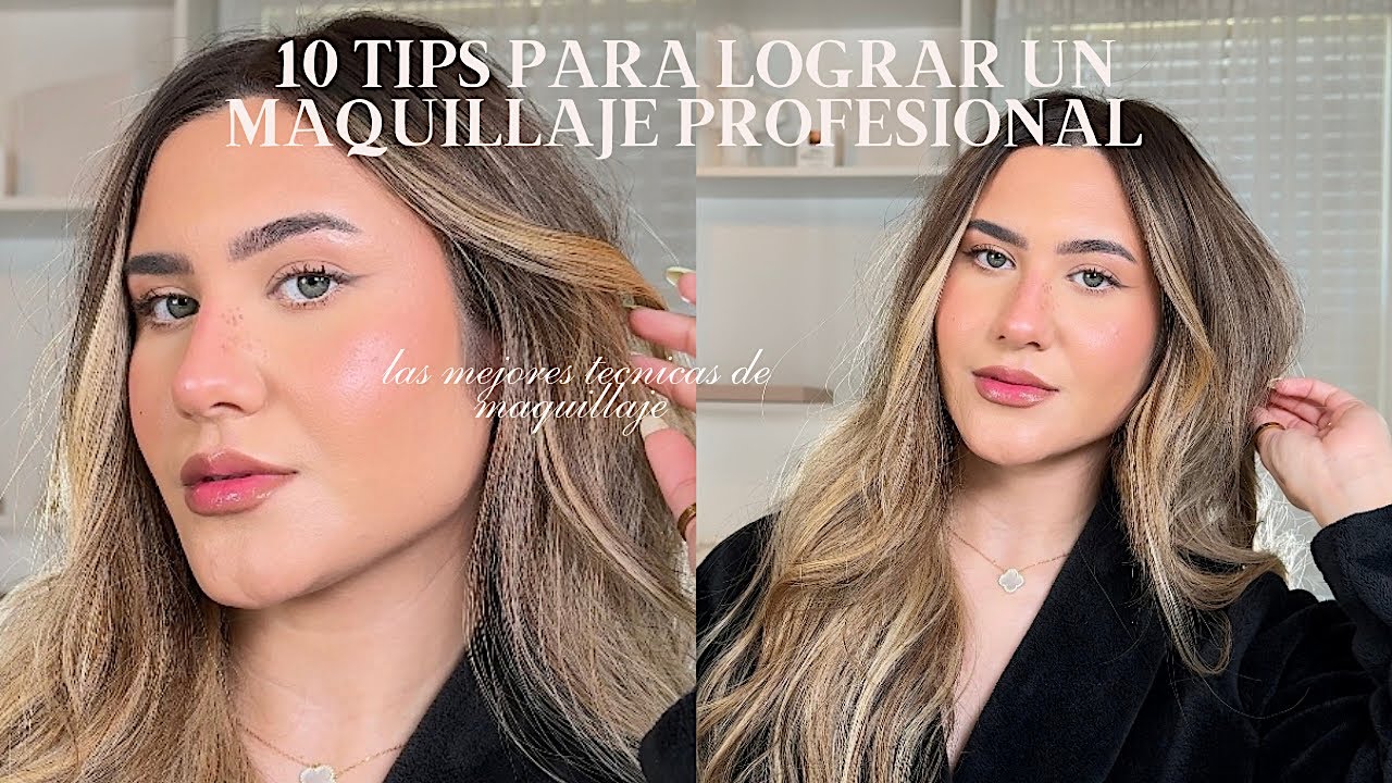 10 TIPS PARA LOGRAR UN MAQUILLAJE PROFESIONAL | perfecto para principiantes | VAL QUINTERO