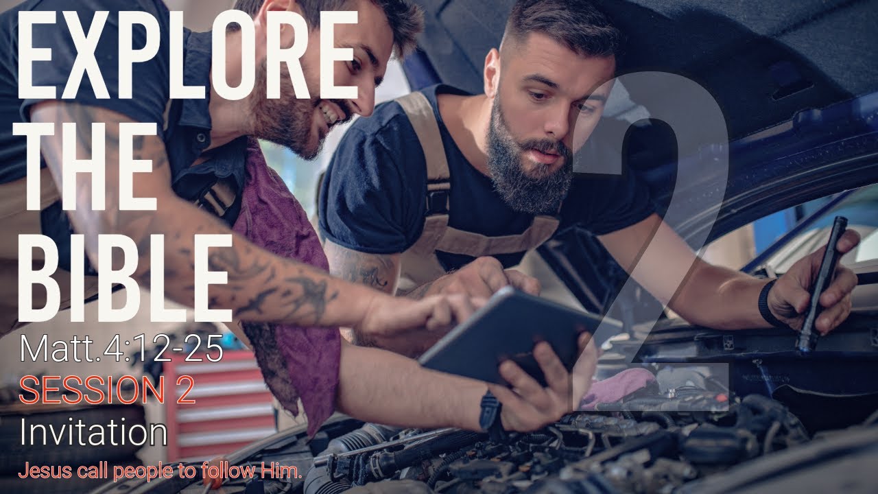 Lifeway | Explore the Bible: Invitation (Matt. 4:12-25)