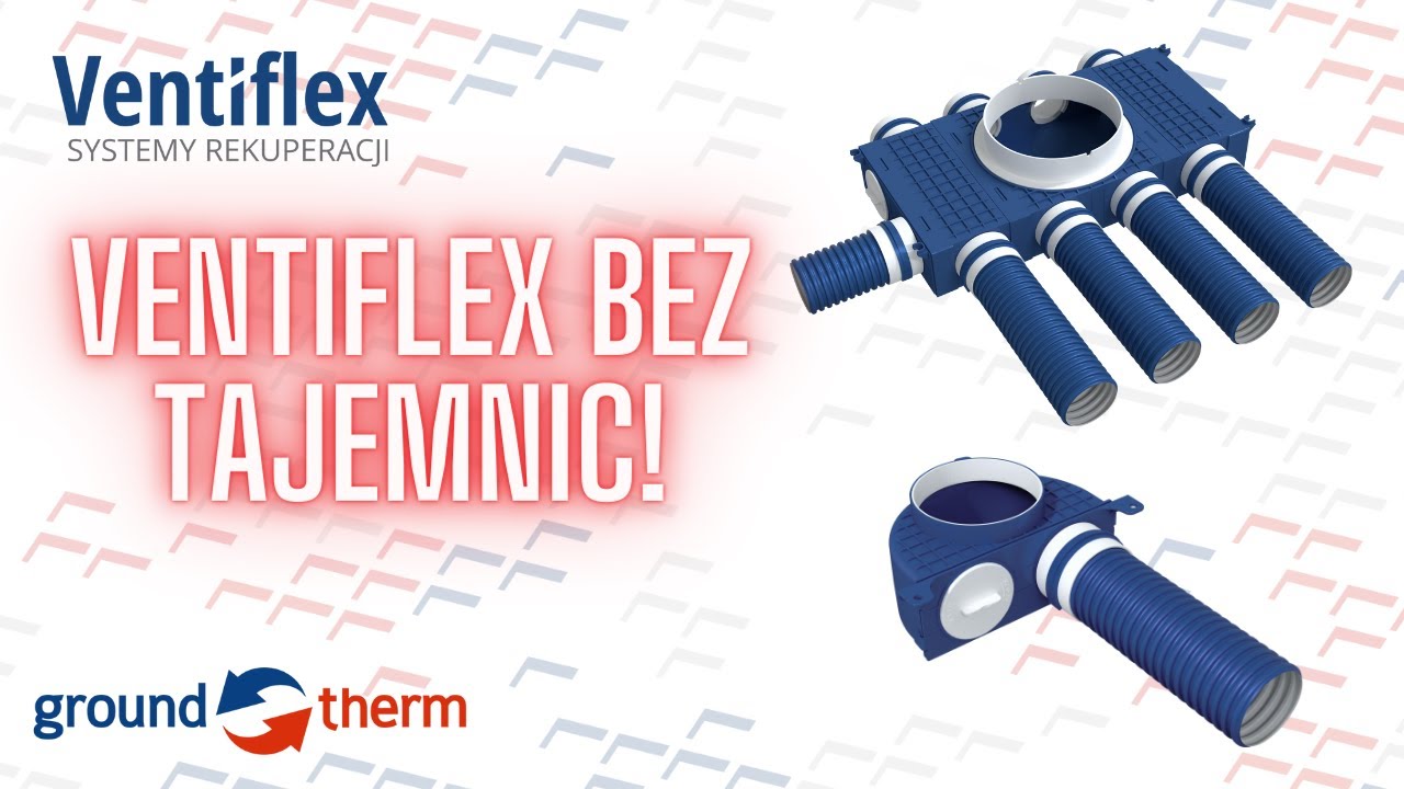 Ventiflex bez tajemnic! - system rozdzielaczowy do rekuperacji