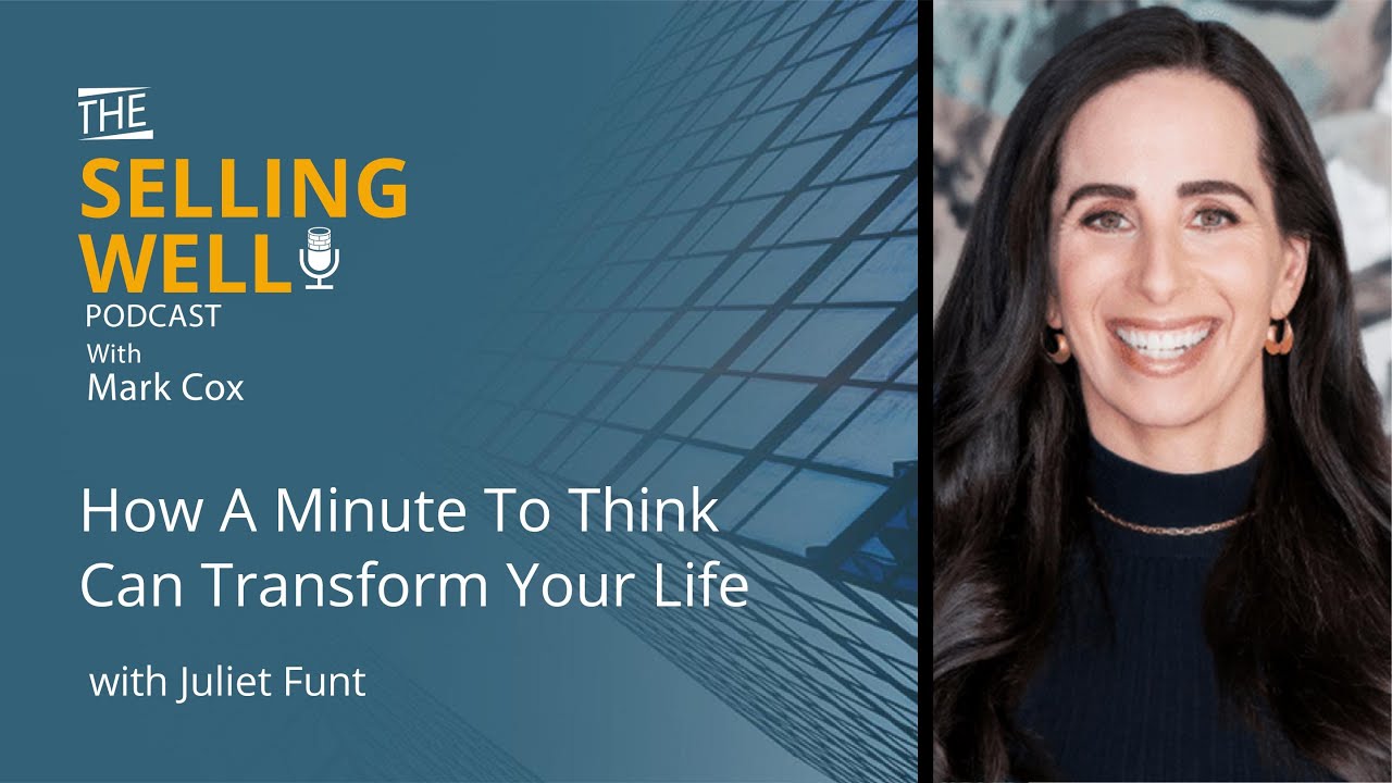 How A Minute To Think Can Transform Your Life With Juliet Funt