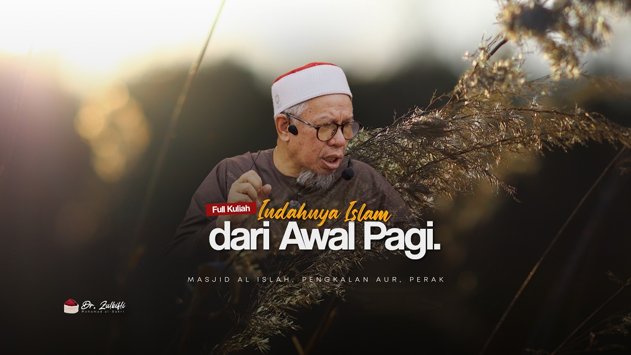 Apa Perlu Buat dari Bangun Tidur ? | Dr Zulkifi Mohamad al Bakri