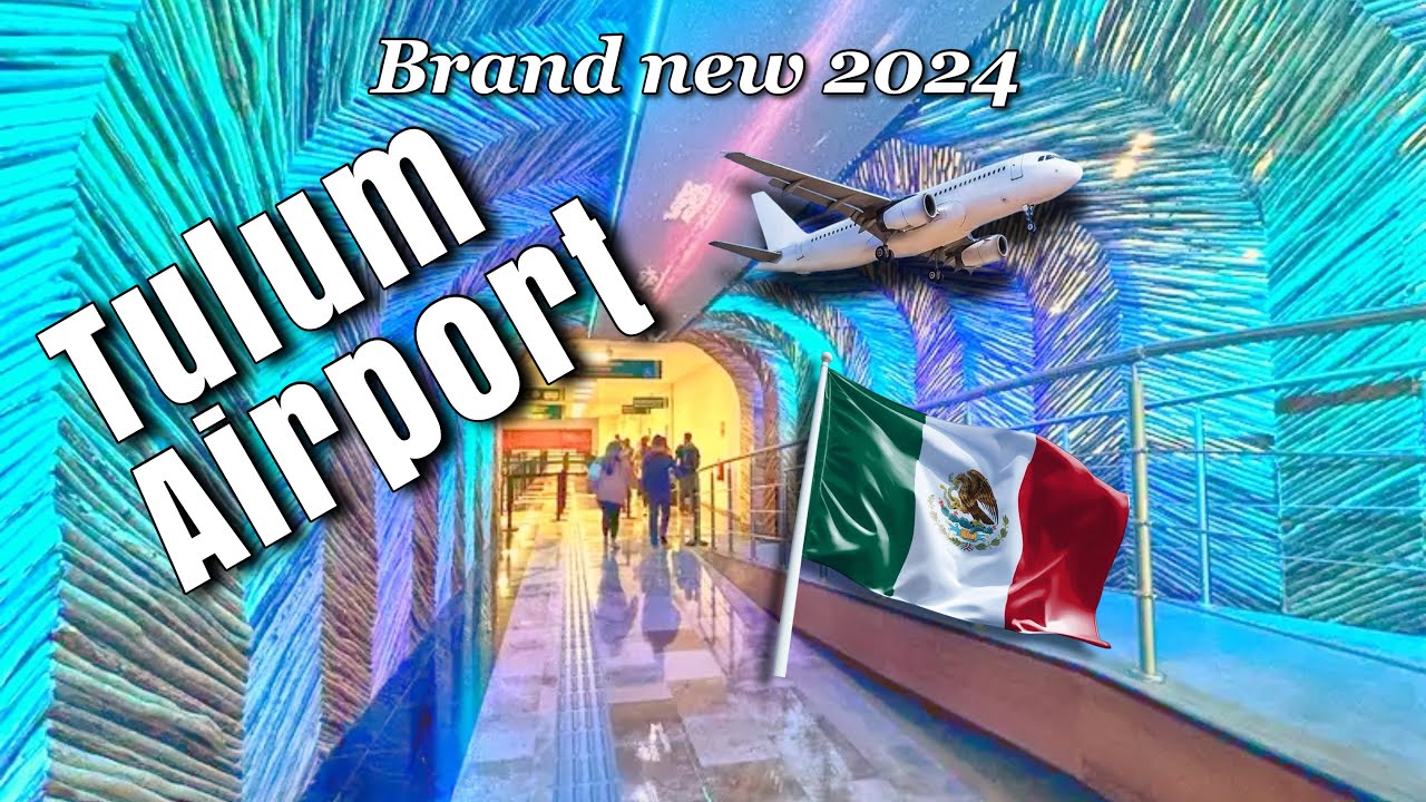 The Ultimate Guide to Tulum’s Brand New Airport  | Everything You Need to Know | TQO Travel Guide