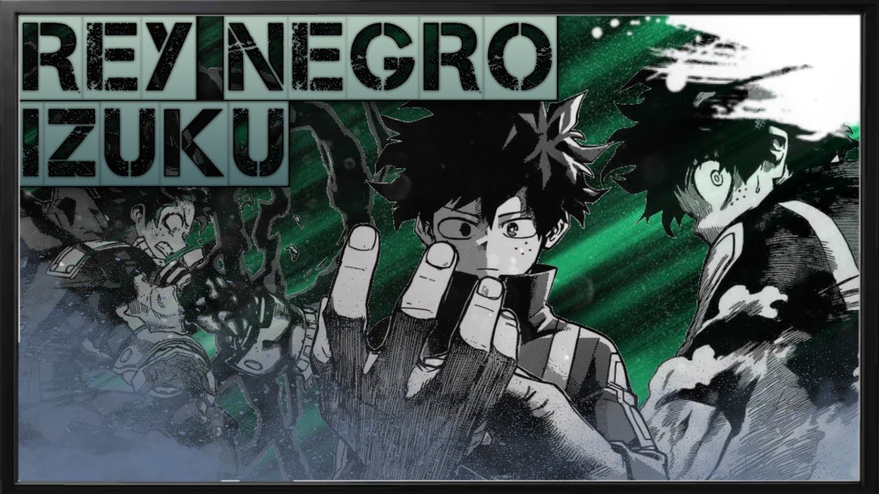 El Rey Negro izuku (cap 3)