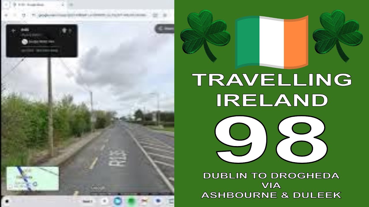 Travelling Ireland - Irish Road 98 - Dublin to Drogheda via Ashbourne and Duleek