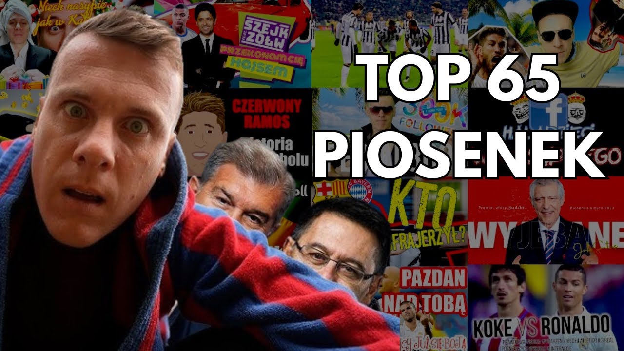 Ranking Piosenek Piłkarskich Footrolla! TOP 65