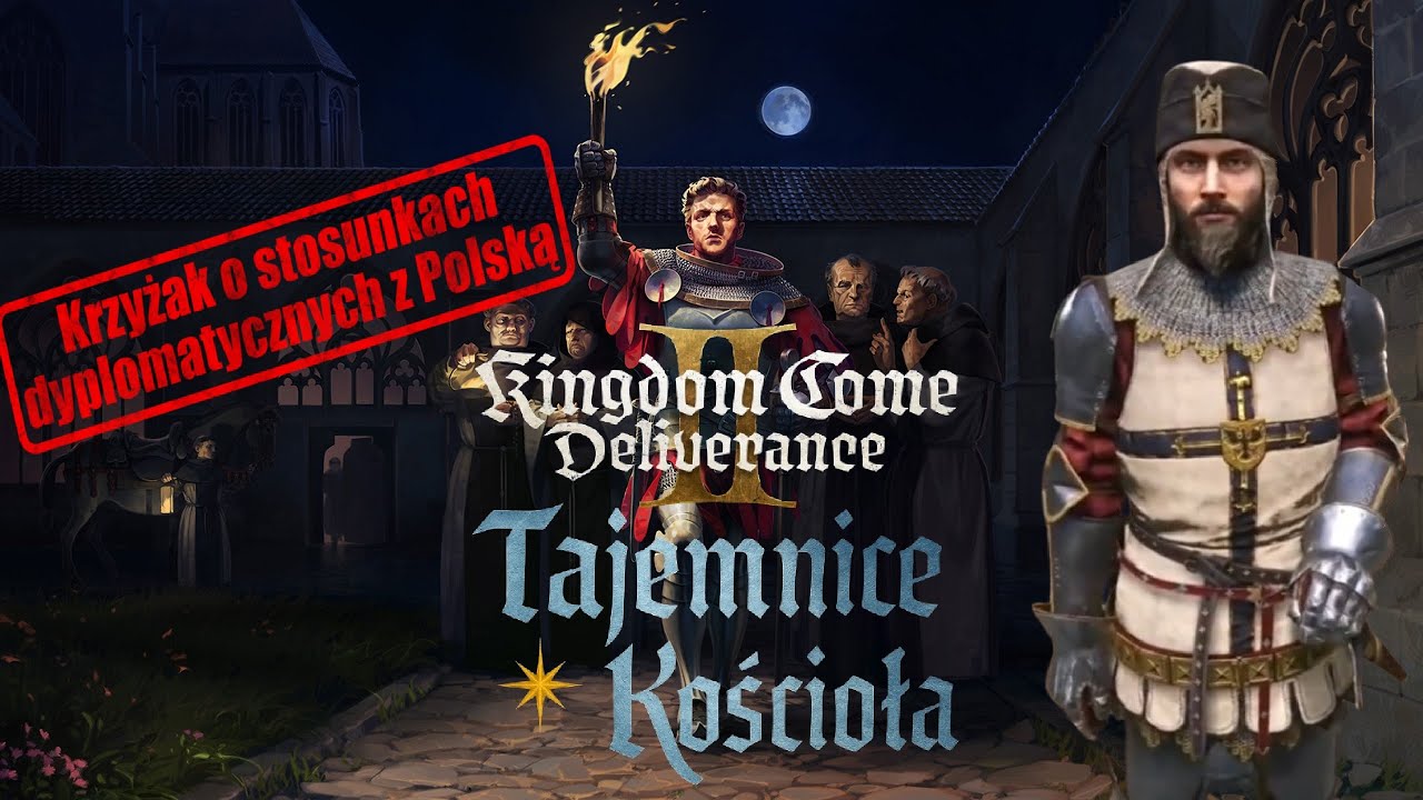 Krzyżak o stosunkach z Kr&oacute;lestwem Polskim w grze KCD2