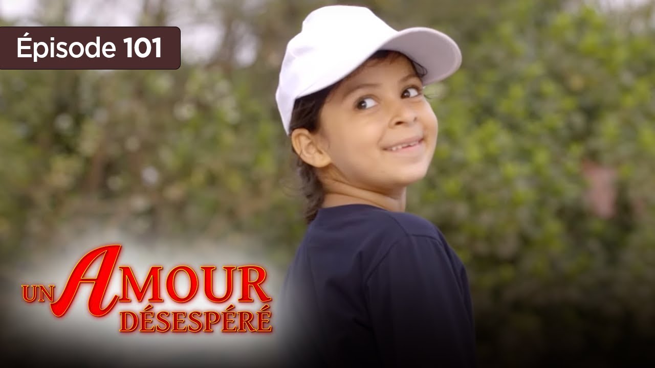 Un amour désespéré - Episode 101 - Série en français