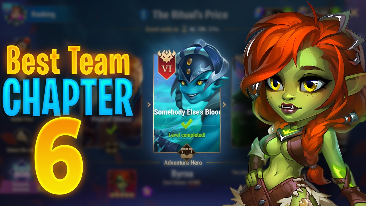 Hero Wars Byrna&rsquo;s Adventure Chapter 6 Best Team | Somebody Else&rsquo;s Blood Guide | The Ritual&rsquo;s Price