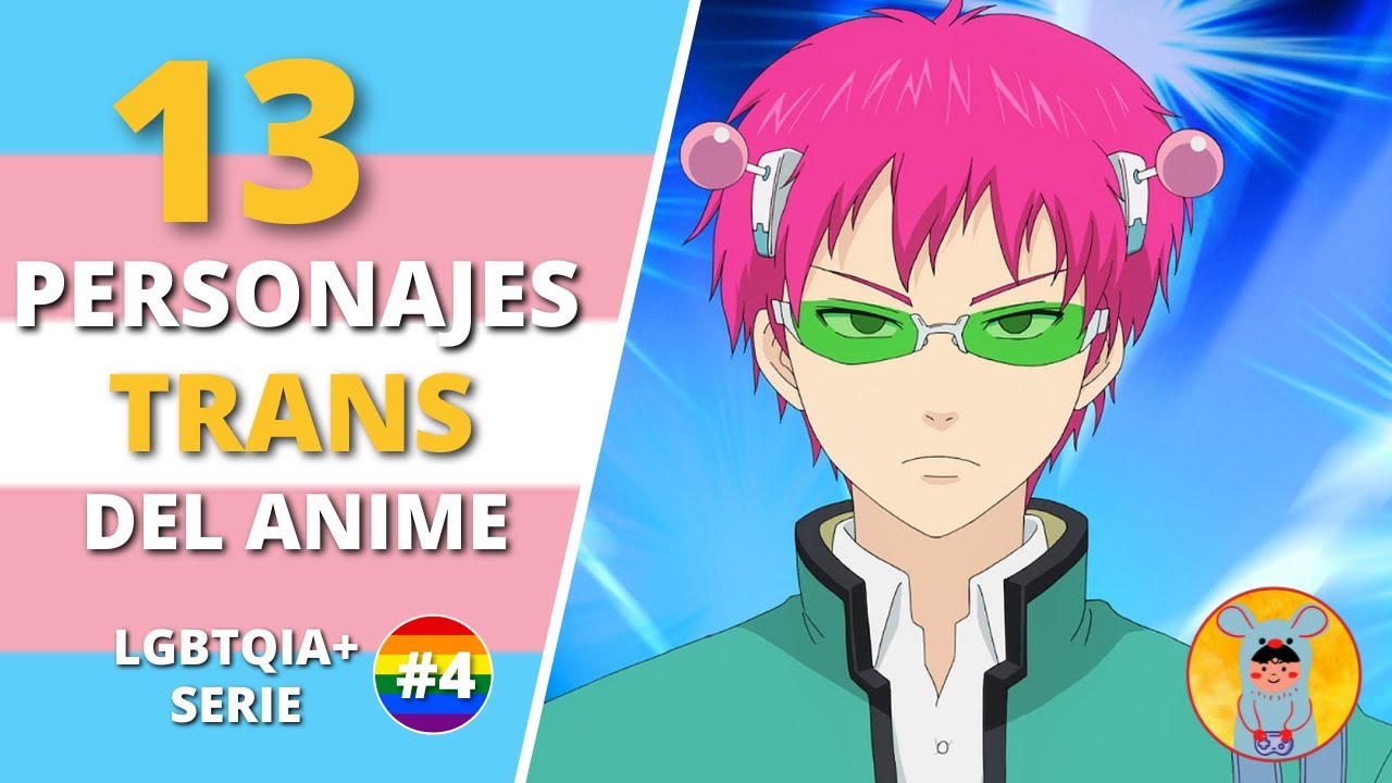 13 Personajes TRANSGÉNERO del anime | LGBTQIA+ SERIE