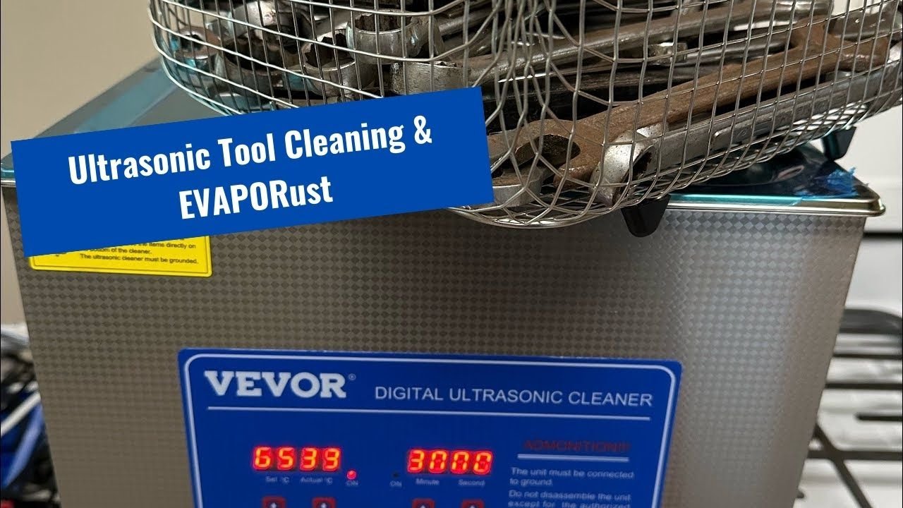 Vevor Ultrasonic cleaner and Evaporust tool cleaning