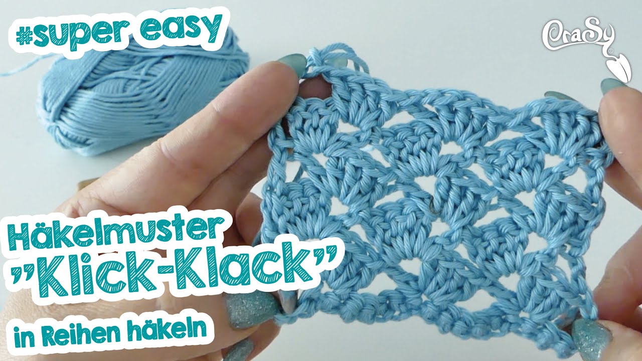 Häkelmuster Klick Klack - super einfach und effektvoll