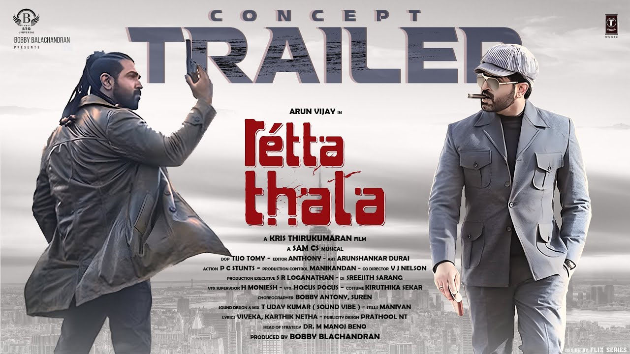 Ретта Тала - Трейлер | Арун Виджай | Крис Тирукумаран | Сэм CS | Бобби | БТГ